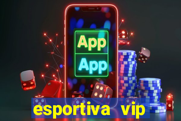 esportiva vip reclame aqui